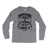 The force is strong in my family... Long Sleeve Shirts