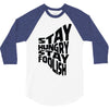stay hungry stay foolish 3/4 Sleeve Shirt