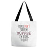 quitting coffee Tote Bags