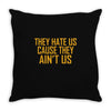 ain't us Throw Pillow