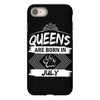 Queens Are Born In July iPhone 8