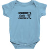 daddy little cuttie Baby Onesie