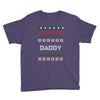 ugly christmas daddy Youth Tee