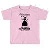 Princesses Are Born In September Toddler T-shirt