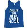 Chillin Out Maxin Relaxin All Cool Tank Top