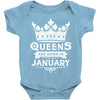 Queens Are Born In January Baby Onesie