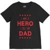i have a hero i call him dad 3 V-Neck Tee