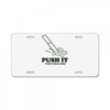push it (push it real good) License Plate