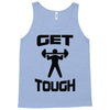 get tough weight lifter lifting gym Tank Top