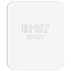 humble thyself Mousepad
