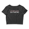 Lesbians Do It Better Crop Top