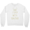 ragnar Crewneck Sweatshirt