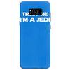 trust me i'm a jedi   funny printed mens Samsung Galaxy S8