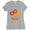don't settle for less Ladies Fitted T-Shirt