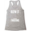 alien blow it fingering Racerback Tank