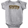 dont let gravity get you down for science geeks Baby Onesie