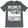welcome to pochinki T-Shirt