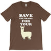 Save The Drama For Your Lama T-Shirt