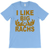 i like big racks T-Shirt