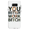 work bitch Samsung Galaxy S8