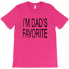 i'm dad favorite son or daughter T-Shirt