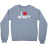 i love rugby mens funny cotton Crewneck Sweatshirt