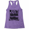 Just One More Tattoo I Promise Racerback Tank