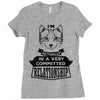I Am Cat Actually In A Very Commited Relationship Ladies Fitted T-Shirt