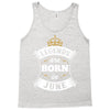 Legends Are Born In June Tank Top