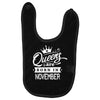 Queens Are Born In November Baby Bibs