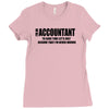 i am an accountant t shirt funny profession shirt tee gift for account Ladies Fitted T-Shirt