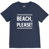 beach please V-Neck Tee