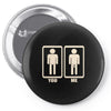 you me kleiner pimmel fun lustig Pin-back button