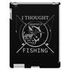 i thought i wanted a career turns out i just out paychecks to go fishi iPad 3 and 4 Case