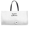 Say Hello to My Little Friend Weekender Totes