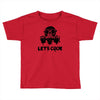 let's cook (2) Toddler T-shirt