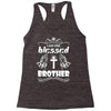 I Am One Blessed Brother Racerback Tank