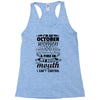 I Am An October Women Racerback Tank