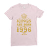 kings are born in 1996 Ladies Fitted T-Shirt