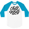 chill vibes 3/4 Sleeve Shirt