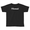 mermaid Toddler T-shirt