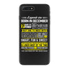 Legends Are Born In December iPhone 7 Plus Case