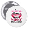 running mommy Pin-back button