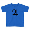 GOOD DATE 21 Toddler T-shirt