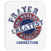 Prayer The Worlds Greatest Wireless Connection Mousepad