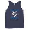 Granddad is my Name Fishing Is My Game Tank Top