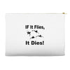 if it flies it dies duck Accessory Pouches