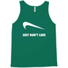 just don't care Tank Top