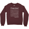i Found Jesus Crewneck Sweatshirt