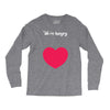 We're Hungry with Heart Long Sleeve Shirts